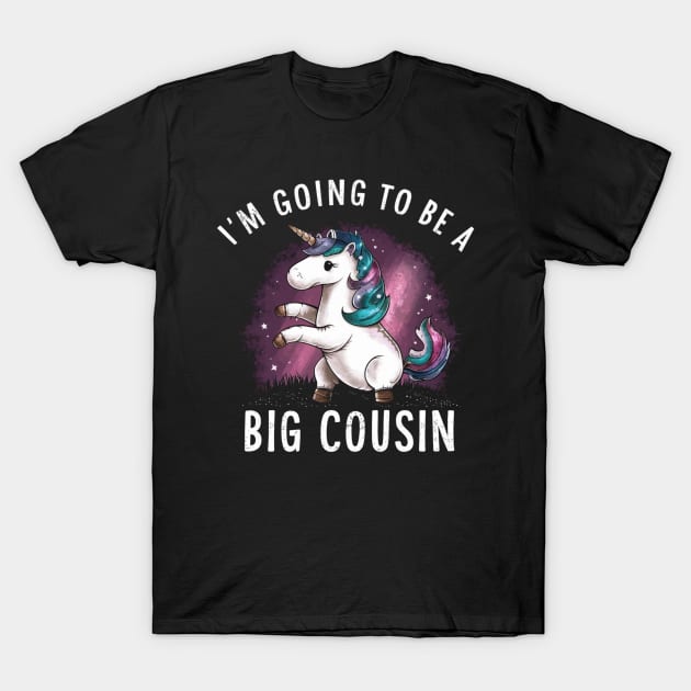 Big Cousin " I'm Going To Be A Big Cousin " Unicorn T-Shirt by Hunter_c4 "Click here to uncover more designs"